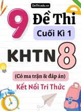 9 Đề thi cuối kì 1 Khoa học tự nhiên lớp 8 có ma trận & đáp án (Kết nối tri thức)